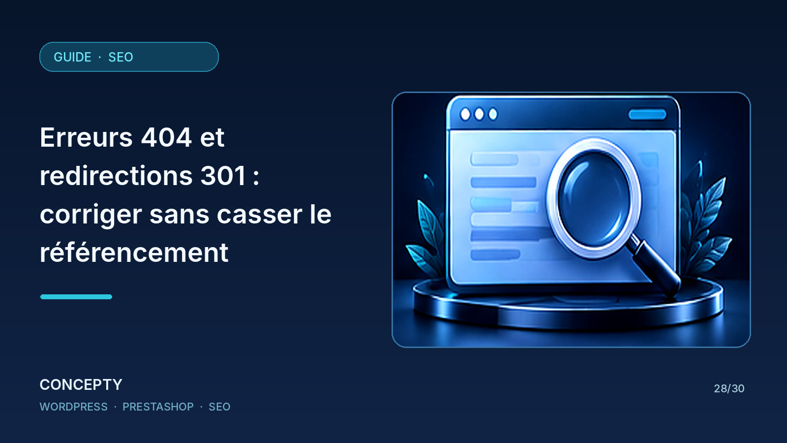 Illustration éditoriale Concepty : Erreurs 404 et redirections 301 : corriger sans casser le référencement