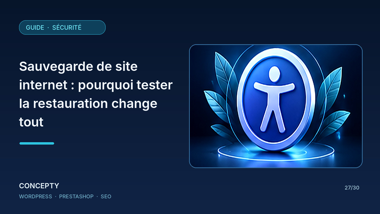 Illustration éditoriale Concepty : Sauvegarde de site internet : pourquoi tester la restauration change tout